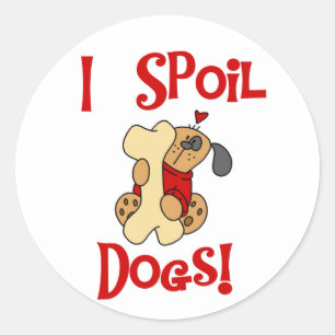 I Spoil Dogs Classic Round Sticker