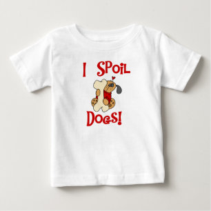I Spoil Dogs Tshirts and Gifts