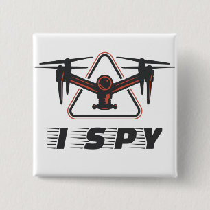 I Spy For Drone Pilots and Drone Lovers 15 Cm Square Badge