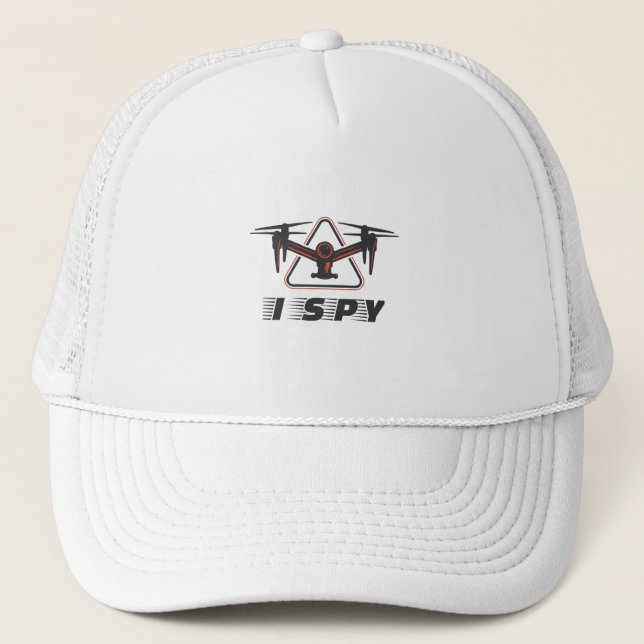 I Spy For Drone Pilots and Drone Lovers Trucker Hat (Front)