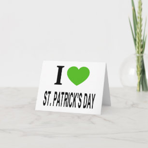 I ❤️ ST. PATRICKS DAY with green heart Card