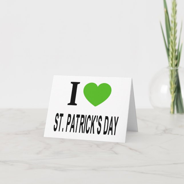 I ❤️ ST. PATRICKS DAY with green heart  Card (Front)