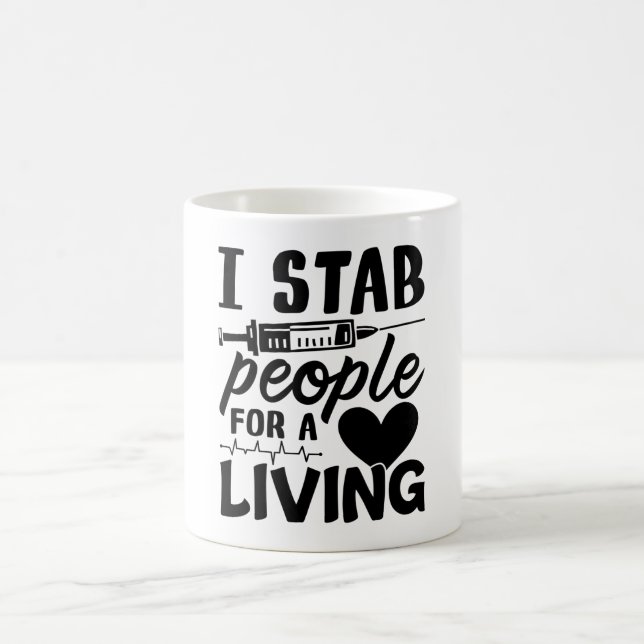 I Stab People For A Living Dialysis Nurse Gift Coffee Mug (Center)