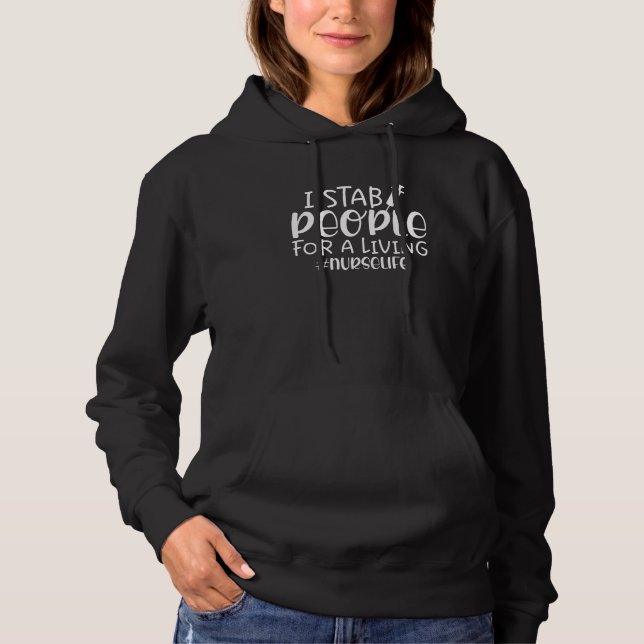 I Stab People For A Living Novelty Graphic Sarcast Hoodie (Front)