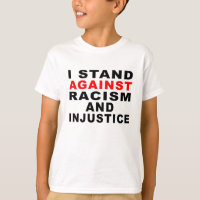 I STAND AGAINST RACISM AND INJUSTICE 1