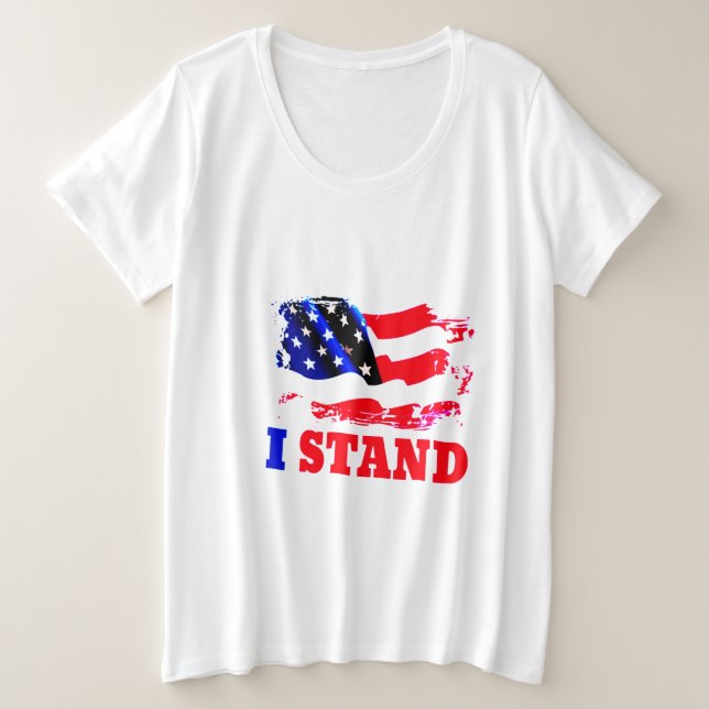 I STAND American Flag Plus Size T-Shirt (Design Front)