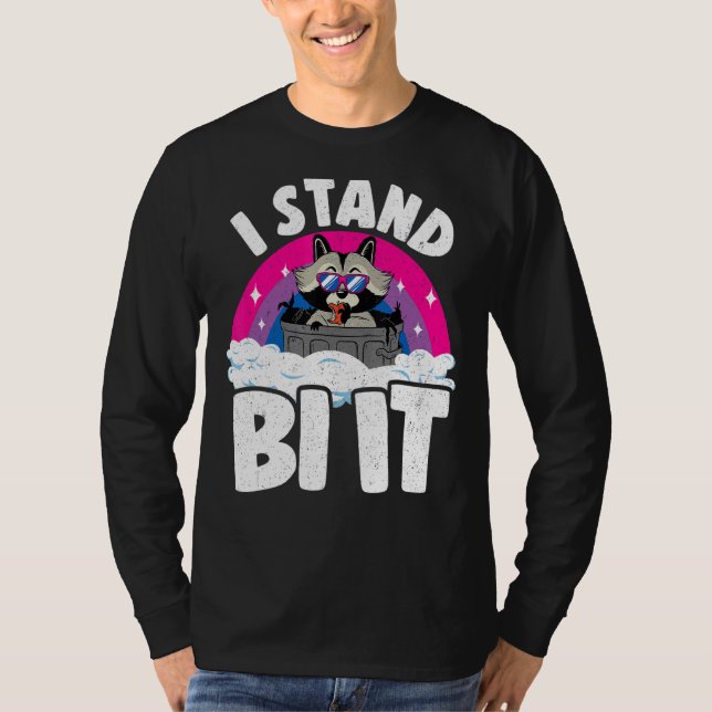 I Stand Bi It Racoon Bisexual Pride Flag Rainbow  T-Shirt (Front)