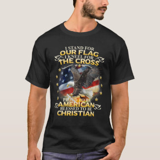 I Stand For Our Flag I Kneel For The Cross Veteran T-Shirt