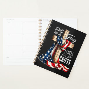 I Stand For The Flag And Kneel For The Cross Planner