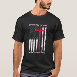 I Stand For The Flag And Kneel For The Cross Shirt