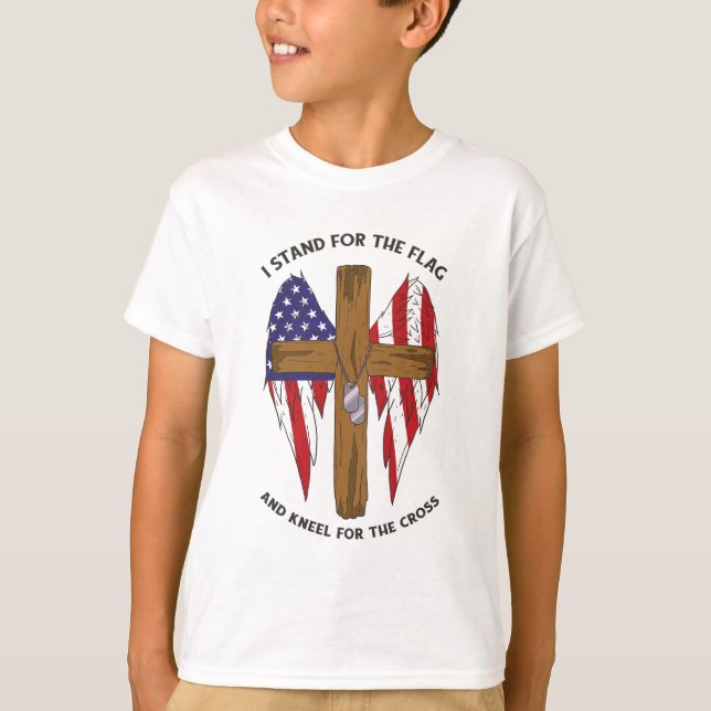 I Stand For the Flag and Kneel For the Cross T-Shirt (Front)