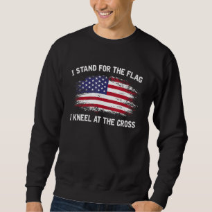 I Stand For The Flag I Kneel At The Cross Graphic Sweatshirt
