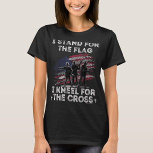 I Stand For The Flag I Kneel For The Cross T-Shirt