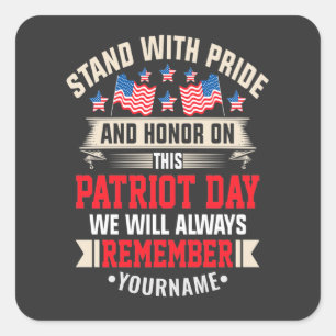 I Stand for the Flag to Honour Those Who Died Square Sticker