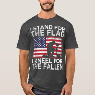 I Stand For The FlagI Kneel For The Fallen T-Shirt