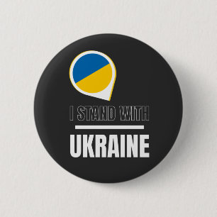 I stand for Ukraine - Support Ukrainians 6 Cm Round Badge