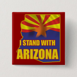 I stand with Arizona 15 Cm Square Badge
