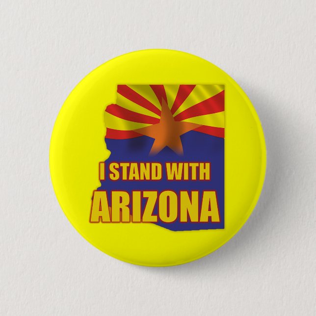 I stand with Arizona 6 Cm Round Badge (Front)