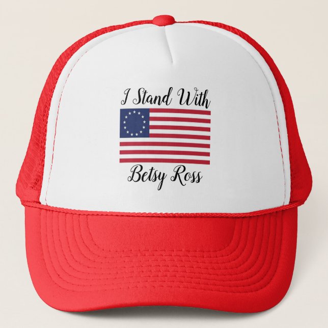 I Stand With Betsy Ross hat (Front)