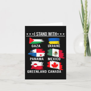 I Stand With Canada Greenland Mexico Panama Gaza U Card