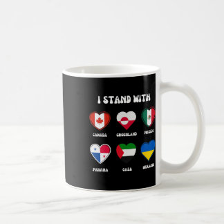 I Stand With Canada Greenland Mexico Panama Gaza U Coffee Mug