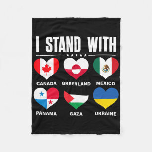 I Stand With Canada Greenland Mexico Panama Gaza U Fleece Blanket