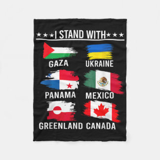 I Stand With Canada Greenland Mexico Panama Gaza U Fleece Blanket