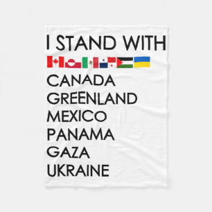 I Stand With Canada Greenland Mexico Panama Gaza U Fleece Blanket