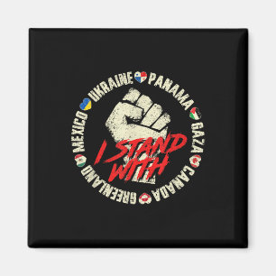 I Stand With Canada Greenland Mexico Panama Gaza U Magnet