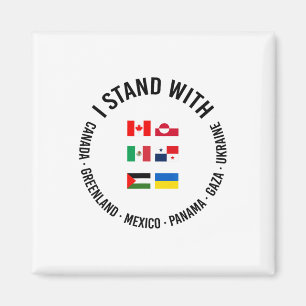 I Stand With Canada Greenland Mexico Panama Gaza U Magnet
