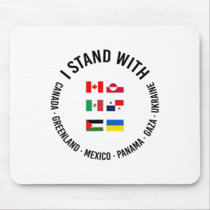 I Stand With Canada Greenland Mexico Panama Gaza U Mouse Pad