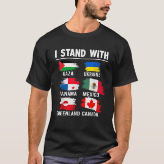 I Stand With Canada Greenland Mexico Panama Gaza U T-Shirt