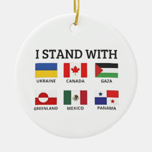 I Stand With Canada Mexico Gaza Ukraine Ceramic Tree Decoration