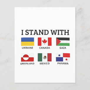 I Stand With Canada Mexico Gaza Ukraine Flyer