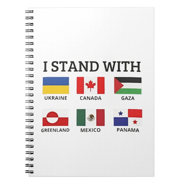 I Stand With Canada Mexico Gaza Ukraine Notebook (Front)