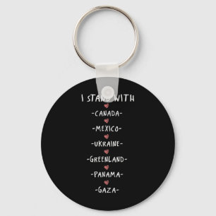 I Stand With Canada Mexico Ukraine Greenland Panam Key Ring
