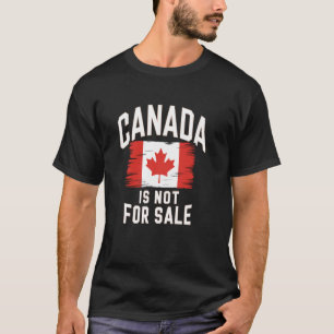 I Stand with Canada Proud Canadian Canada is Not F T-Shirt