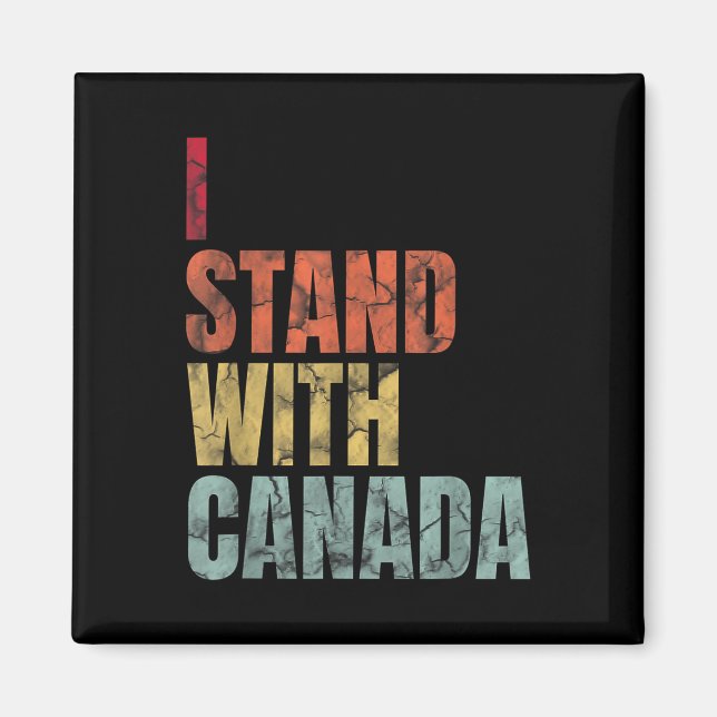 I Stand With Canada Retro Vintage  Magnet (Front)