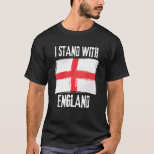 I Stand With England Flag British Flag T-Shirt