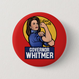 I stand with Governor Whitmer 6 Cm Round Badge