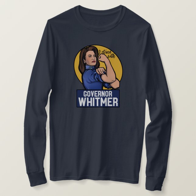 I stand with Governor Whitmer T-Shirt (Design Front)