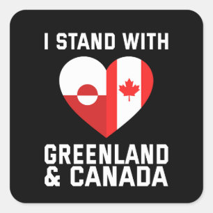 I Stand With Greenland And Canada Square Sticker
