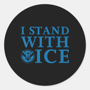 I Stand With Ice Classic Round Sticker