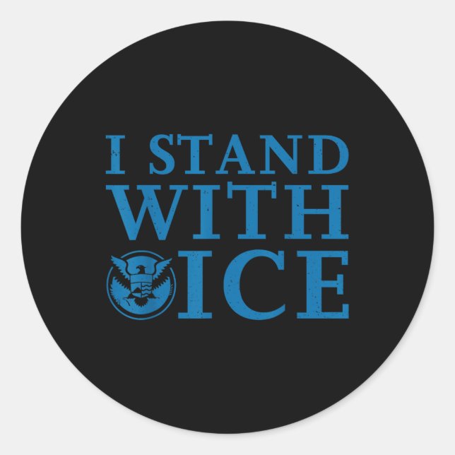 I Stand With Ice  Classic Round Sticker (Front)
