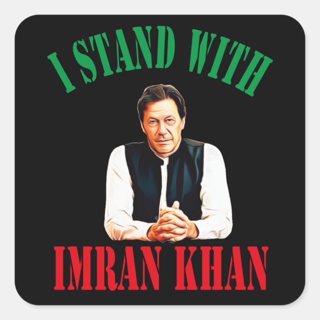 I Stand With Imran Khan Pakistan PTI Party Square Sticker (Front)