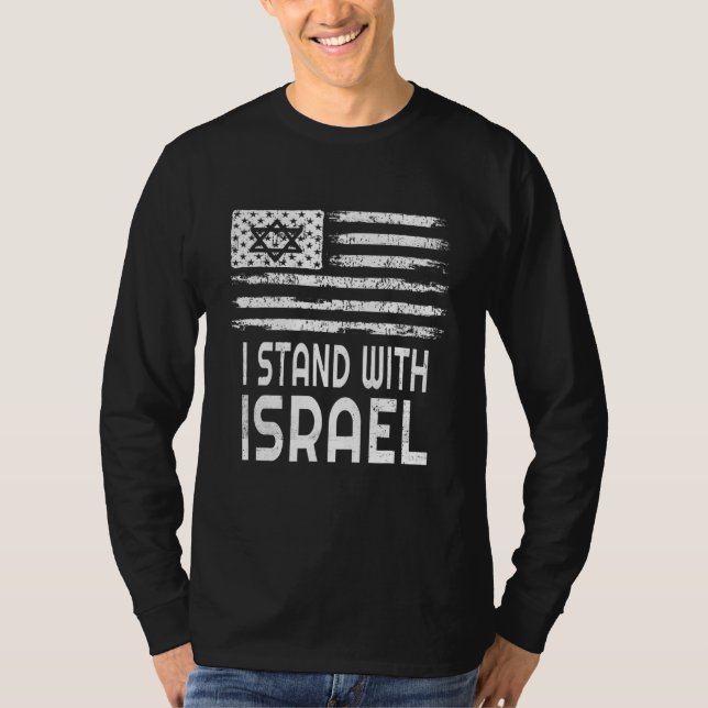 I Stand With Israel Patriotic Isreal Flag T-Shirt (Front)