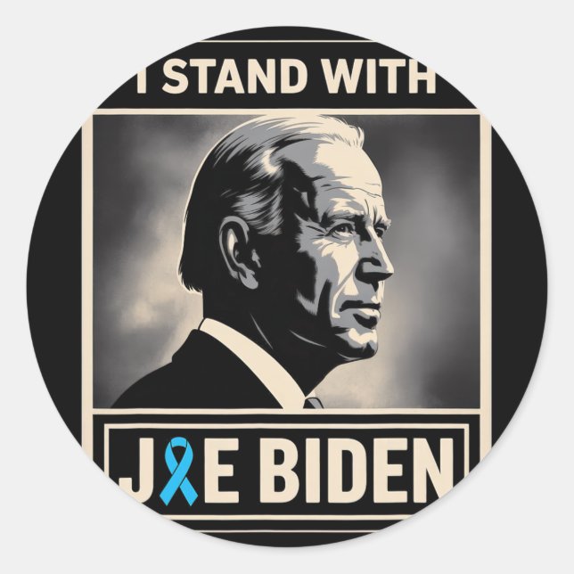 I Stand With Joe Biden  Classic Round Sticker (Front)