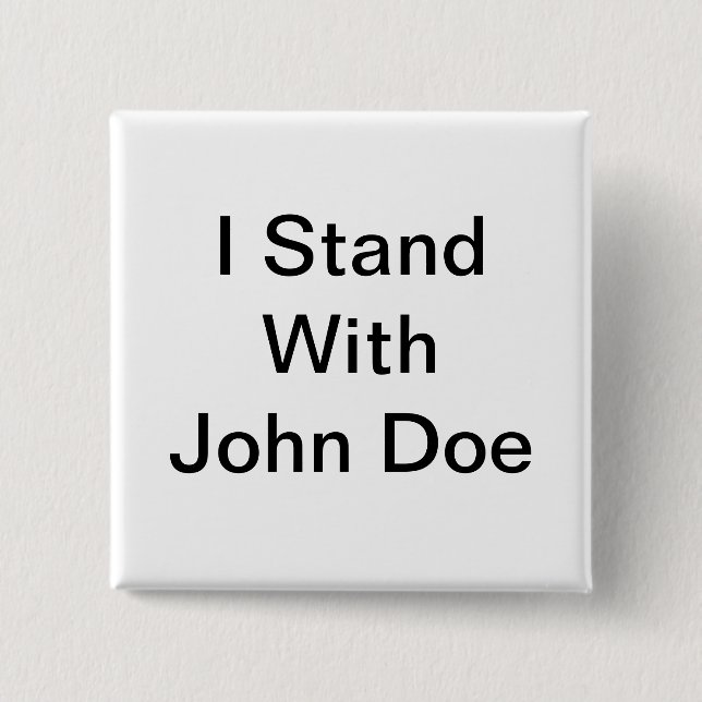 I Stand With John Doe Button (Front)