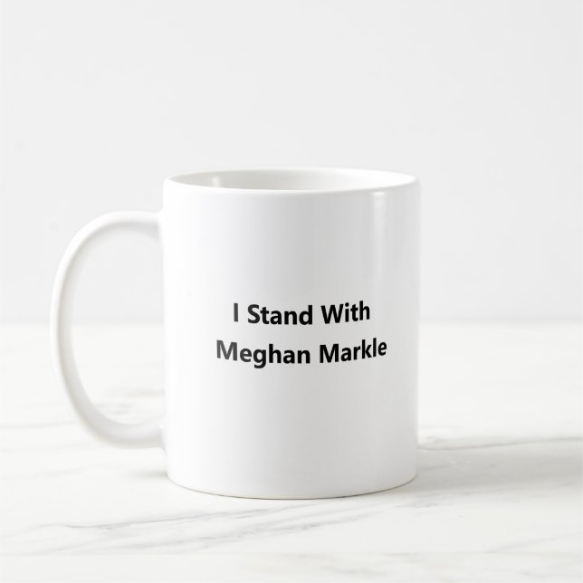 I Stand With Meghan Markle Coffee Mug (Left)