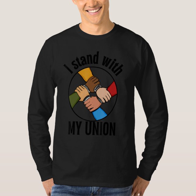 I Stand With My Union Holding hands Pro Union supp T-Shirt (Front)